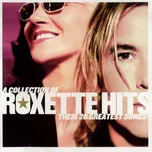 Collection Of Roxette Hits - Roxette…
