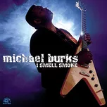 I Smell Smoke - Michael Burks [CD]