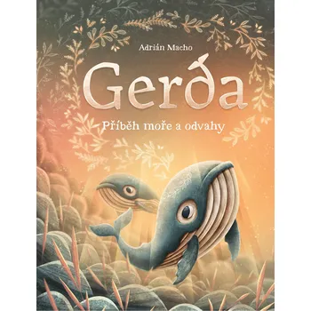 Gerda: Příběh moře a odvahy - Adrián…
