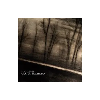 Zahraniční hudba Ghost on the Car Radio - Slaid Cleaves [CD]