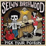 Pick Your Poison - Selwyn Birchwood [CD]