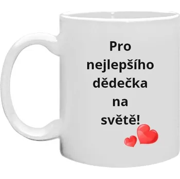 Hrnek malý bílý s potiskem Hrneček- Pro nejlepšího dědečka