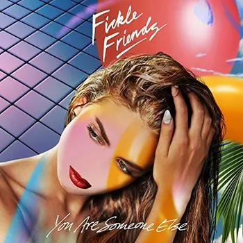 Zahraniční hudba You Are Someone Else - Fickle Friends [2LP]