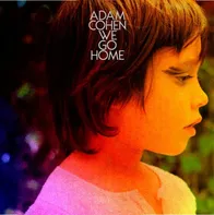 We Go Home - Adam Cohen [CD]