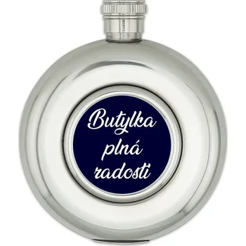 Placatka Kulatá placatka 150 ml Butylka plná radosti - stříbrná