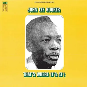 Zahraniční hudba That's Where It's At! - John Lee Hooker [LP]