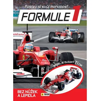 Postav si monopost Formule 1: Bez nůžek a lepidla - kolektiv (2017, brožovaná)