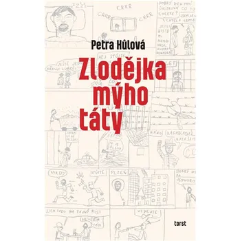 Zlodějka mýho táty - Petra Hůlová…