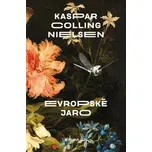 Evropské jaro - Kaspar Colling Nielsen…