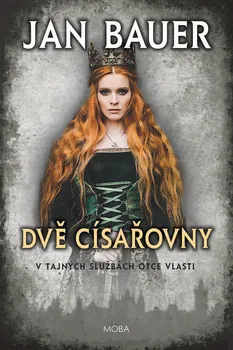 Dvě císařovny - Jan Bauer (2019, pevná)