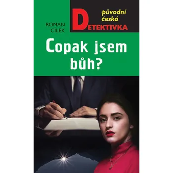 Copak jsem Bůh? - Roman Cílek (2019, pevná)