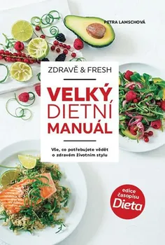 Czech News Center Zdravě a fresh aneb Velký dietní manuál