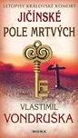 Jičínské pole mrtvých - Vlastimil…