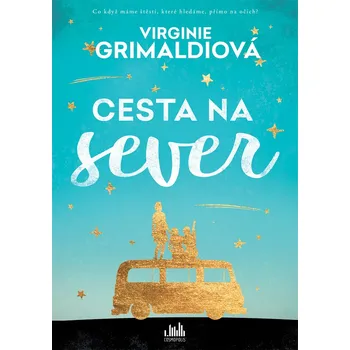 Kniha Cesta na sever