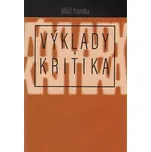 Výklady a kritika - Miloš Havelka…