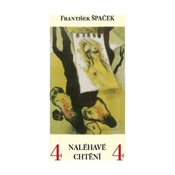 Populárně naučná literatura pro dospělé NALÉHAVÉ CHTĚNÍ – František Špaček