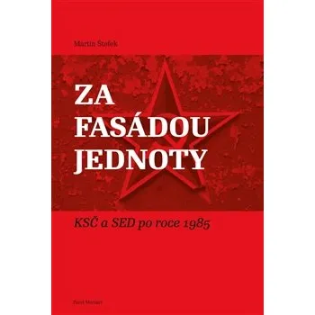 ZA FASÁDOU JEDNOTY – Martin Štefek