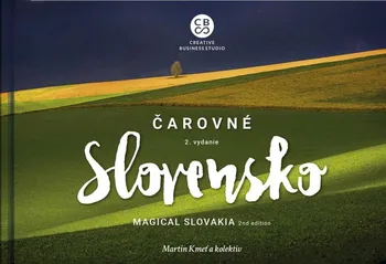 Čarovné Slovensko: 2. vydanie - Martin Kmeť