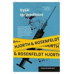 Vyšší spravedlnost - Michael Hjorth,…