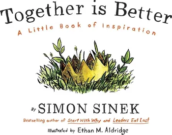 Cizojazyčná kniha Together is Better - Simon Sinek [EN] (2018, pevná)