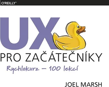 UX pro začátečníky - Joel Marsh (2019, brožovaná)
