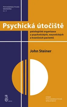 Psychická útočiště - John Steiner (2018, brožovaná)