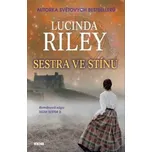Sestra ve stínu - Lucinda Riley