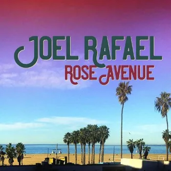 Zahraniční hudba Joel Rafael - Rose Avenue (CD, 9675105193/M)