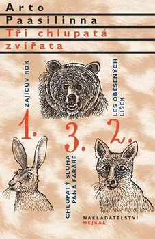 Tři chlupatá zvířata - Arto Paasilinna (2018, pevná vazba)