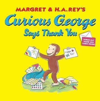 Cizojazyčná kniha Curious George Says Thank You - Margret Rey, H. A. Rey [EN] (2012, brožovaná)