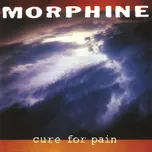 Cure For Pain - Morphine [LP] (Coloured)