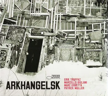 Zahraniční hudba Arkhangelsk - Erik Truffaz [CD]