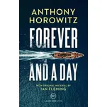 Forever and a Day - Anthony Horowitz…