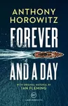 Forever and a Day - Anthony Horowitz…
