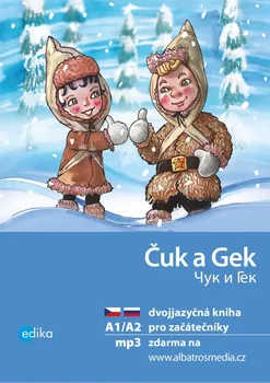 Ruský jazyk Čuk a Gek A1/A2 - Yulia Mamonova, Arkadij Gajdar