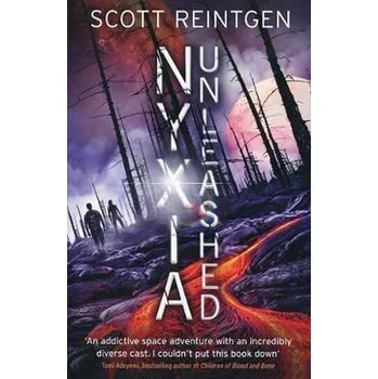 Cizojazyčná kniha Nyxia Unleashed: The Nyxia Triad - Scott Reintgen [EN] (2018, brožovaná)