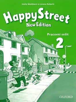 Anglický jazyk Happy Street: New Edition: Pracovní sešit 2 - Stella Maidment, Lorena Roberts