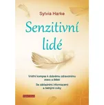 Senzitivní lidé - Sylvia Harke (2019,…