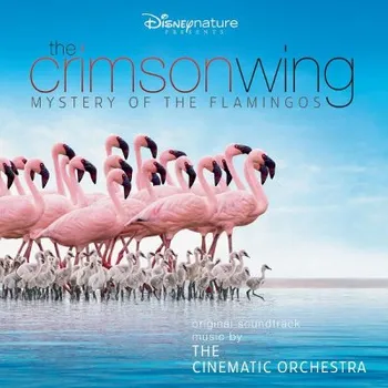 Zahraniční hudba Cinematic Orchestra - Crimson Wing: Mystery Of The Flamingos / Purpurová křídla, tajemství plameňáků (CD, 2665692)