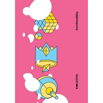 Komiks pro dospělé Komiksodějky - Laydeez do Comics Praha (2019, brožovaná)