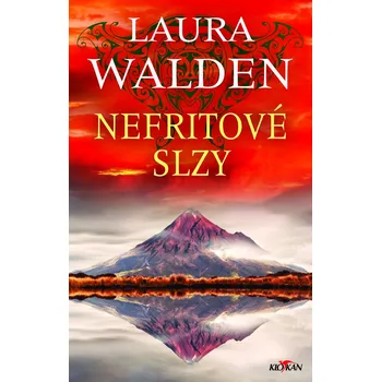 Nefritové slzy - Laura Walden (2019, vázaná)