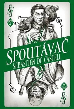 Divotvůrce 4: Spoutávač - Sebastien de Castell (2019, brožovaná)