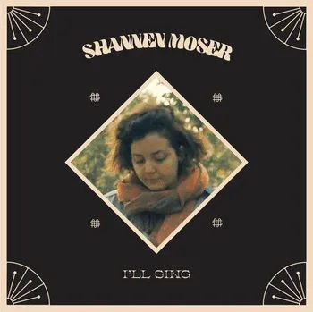 Zahraniční hudba I'll Sing - Shannen Moser [LP]