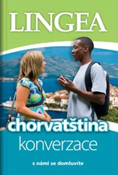 Chorvatština konverzace: S námi se domluvíte - Lingea [HR] (2017, brožovaná)