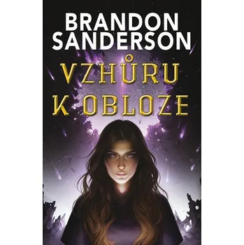 Vzhůru k obloze - Brandon Sanderson…