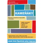 Kameňáky aneb Třetí špalíček plný…