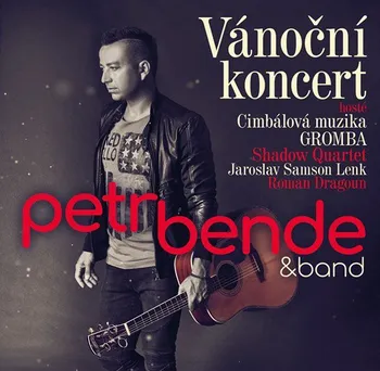 Česká hudba Vánoční Koncert - Petr Bende & Band [2CD]