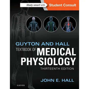Guyton and Hall Textbook of Medical Physiology - John E. Hall [EN] (2015, pevná)
