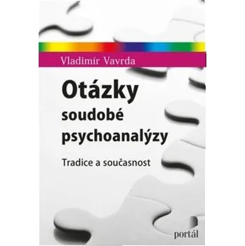 Otázky soudobé psychoanalýzy: Tradice a současnost Kniha
