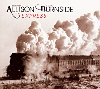 Zahraniční hudba Express - Bernard Allison & Cedric Burnside [CD]